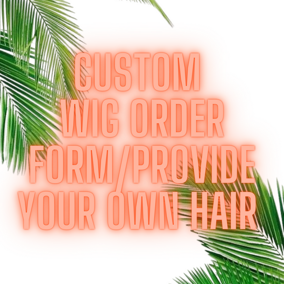Provide Your Own Hair